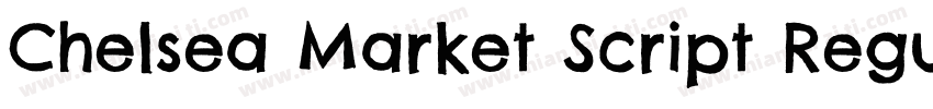 Chelsea Market Script Regular字体转换